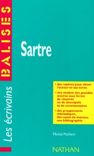 Sartre: Des repères pour situer l'auteur et ses écrits... (Balises - Les Ecrivains) Learning & Reference