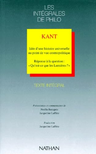 Idée d'une histoire universelle au point de vue cosmopolitique: Réponse à la question " Qu'est-ce les Lumières ?" Books