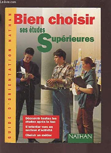 Bien choisir ses études supérieures book
