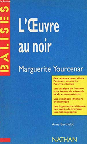 "L'oeuvre au noir", Marguerite Yourcenar Books