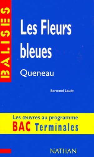 "Les fleurs bleues", Queneau: Des repères pour situer l'auteur, ses écrits, l'oeuvre étudiée... book