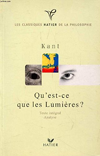 Idée d'une histoire universelle, qu'est-ce que les Lumières ? book