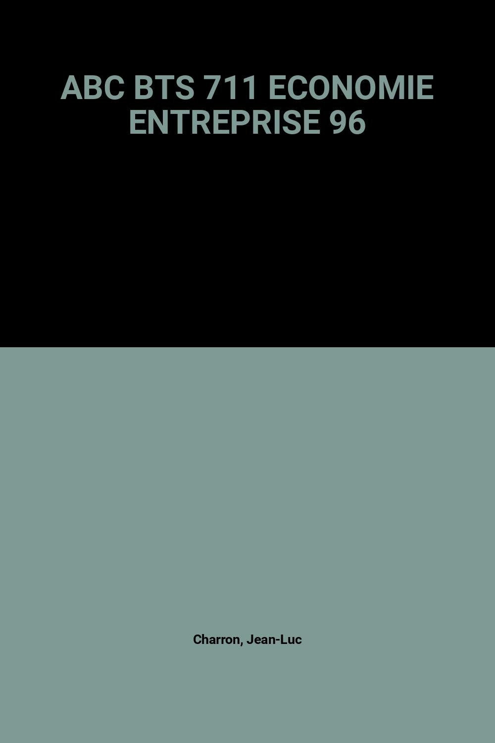 Abc Bts 711 Economie Entreprise 96 book