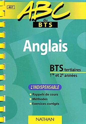 Anglais Bts Tertiaires 1ere Et 2eme Annees. L'Indispensable Books