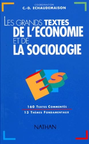 Les grands textes de l'économie et de la sociologie Books