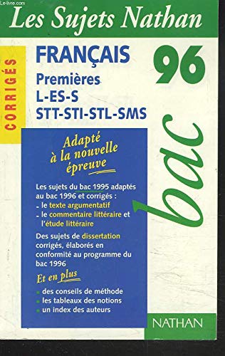 LES SUJETS NATHAN FRANCAIS 96 - PREMIERES L, ES, S, STT, STI, STL, SMS - CORRIGES book