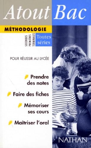 Méthodologie: Toutes séries, secondes, premières, terminales, pour réussir au lycée book
