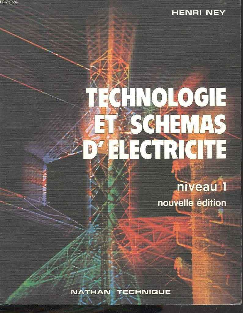 Technologie et schémas d'electricité: Niveau 2, L.E.P., formation continue, lycées techniques Books