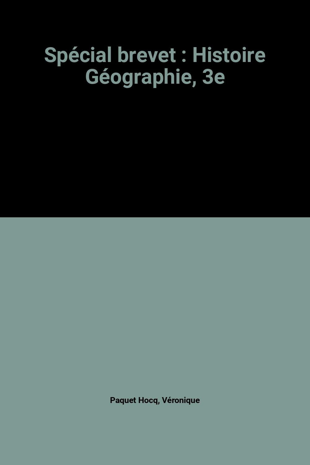 Spécial brevet : Histoire Géographie, 3e book