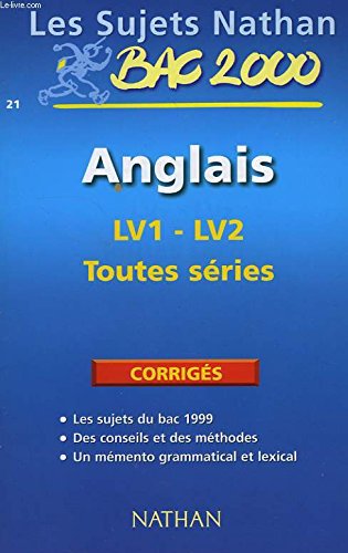 Anglais LV1-LV2 toutes séries: [tous les sujets du bac 1997 , non corrigés book