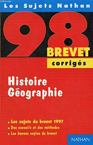 Histoire-géographie: [les sujets du brevet 1997 , corrigés book