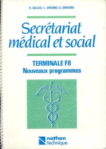 Secrétariat médical et social: Terminale F8 book