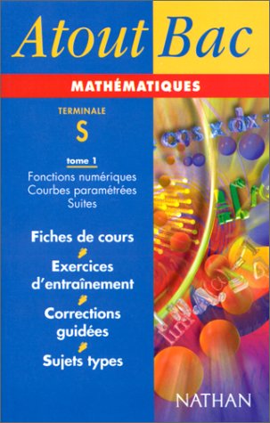 Atouts bac mathématiques terminales S, tome 1 book