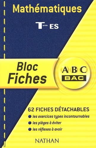 ABC Bac - Bloc Fiches : Mathématiques, terminale ES book