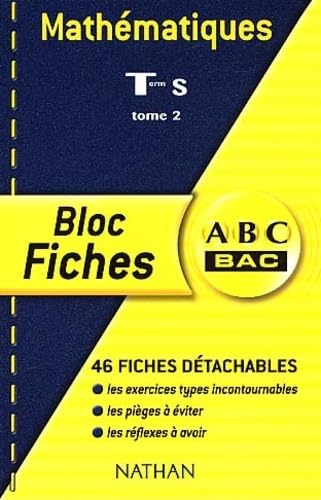 ABC Bac - Bloc Fiches : Mathématiques, terminale S, tome 2 book