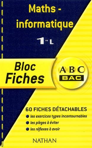 ABC Bac - Bloc Fiches : Mathématiques - Informatique, 1ère L book