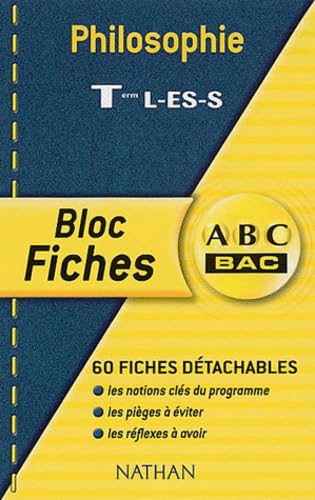 ABC Bac - Bloc Fiches : Philosophie, terminales L - ES - S book