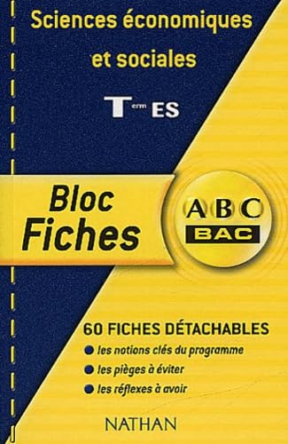 ABC Bac - Bloc Fiches : Sciences économiques et sociales, terminale ES book