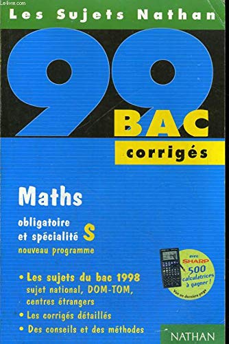 BAC 1998-99 maths terminale S: Corrigés, Enseignement obligatoire et spécialisé Books