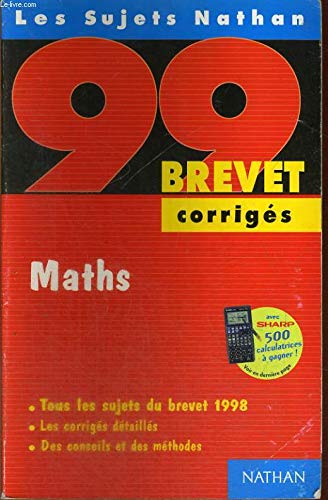 Maths: [tous les sujets du brevet 1998 , corrigés Books