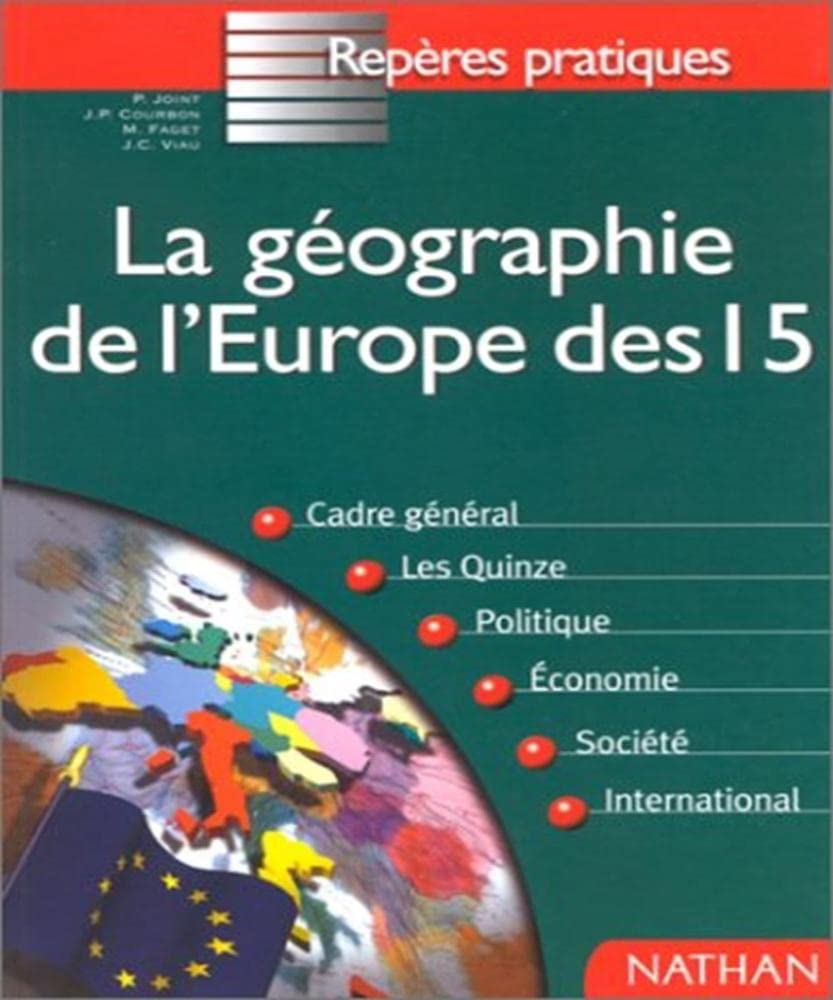 La Geographie De L'Europe DES Quinze (Reperes Pratiques: LA Geographie De L'Europe DES Quinze) Learning & Reference