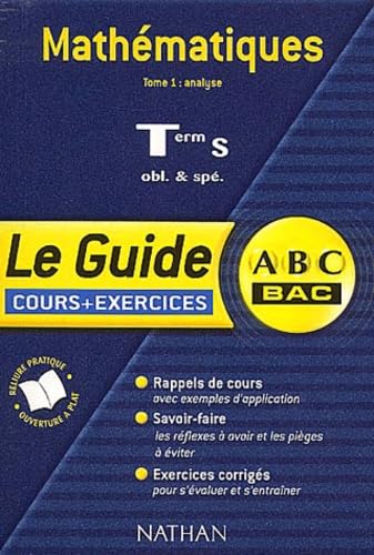 ABC du Bac : Mathématiques, tome 1 Analyse : Terminale S obligatoire et spécialité book