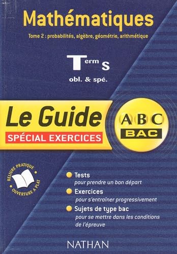 ABC du Bac : Mathématiques Terminale S, tome 2 : Probabilités, algèbre, géométrie, arithmétique book