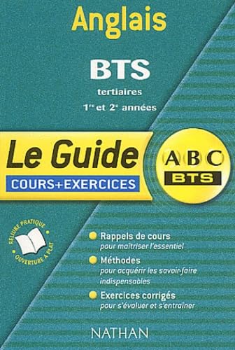 Anglais BTS tertiaires 1ère et 2ème années: Le guide Books