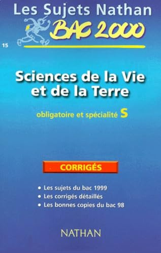 Sujets corrigés du bac 99, sciences de la vie et de la terre terminale S obl et spé book