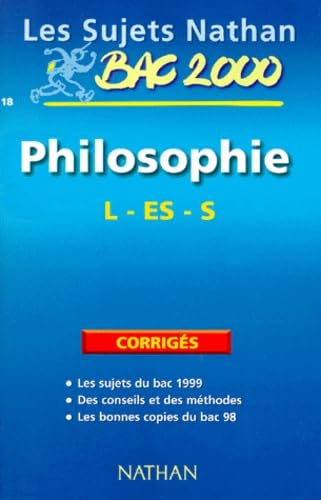 Bac philosophie terminale L, ES, S : sujets corrigés du bac 99 book