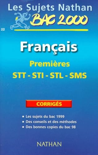Bac français première STT, STI, STL, SMS, sujets corrigés du bac 99 book