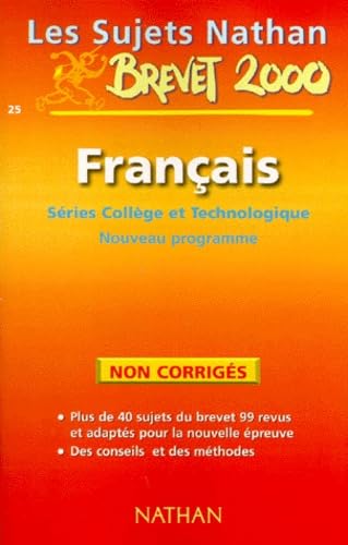 Francais 3eme Brevet Series College Et Technologique. Sujets Non Corriges, Nouveau Programme 2000 Books