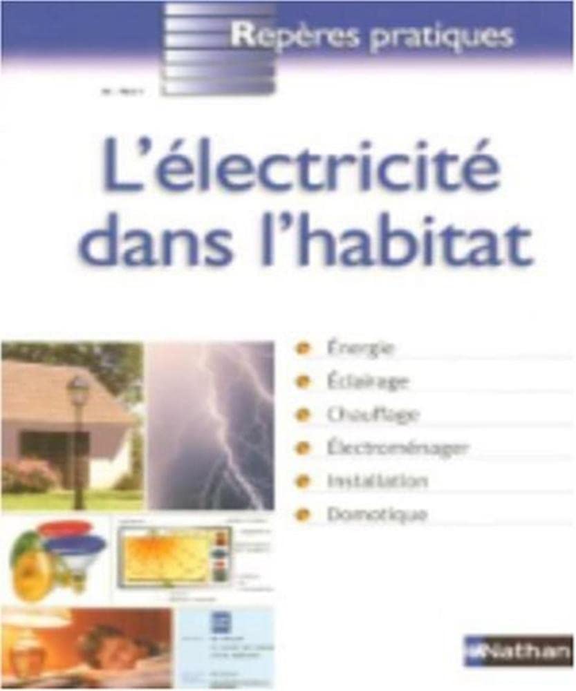 L'ELECTRICITE DANS L'HABITAT - REPERES PRATIQUES N36 book