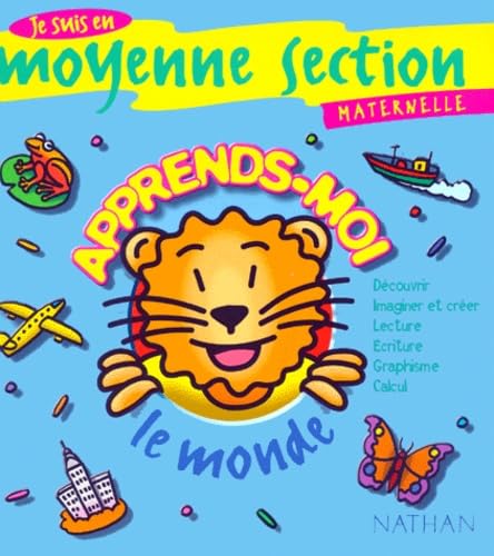 Je suis en Moyenne Section maternelle : Apprends-moi le monde book