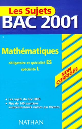 Bac 2001 : mathématiques, obligatoire et spécialité ES, spécialité L book