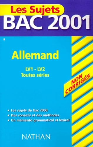 Les Sujets Bac 2001, non Corrigés : Allemand, LV1-LV2 toutes séries book