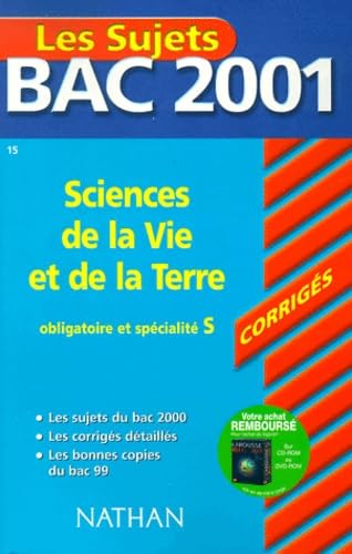 Bac 2001 : Sciences de la Vie et de la terre Terminale S (enseignement obligatoire et spécialité) (sujets corrigés) book
