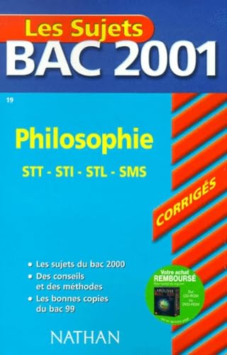 Bac 2001 : Philospohie Terminale STT - STI - STL - SMS (sujets corrigés) book