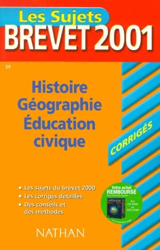 Annabrevet 2001 : Histoire-Géographie Education civique (Corrigés) book