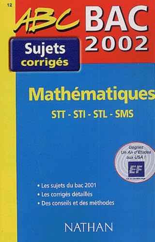 Mathématiques STT/STI/STL/SMS Bac 2002.: Sujets corrigés book