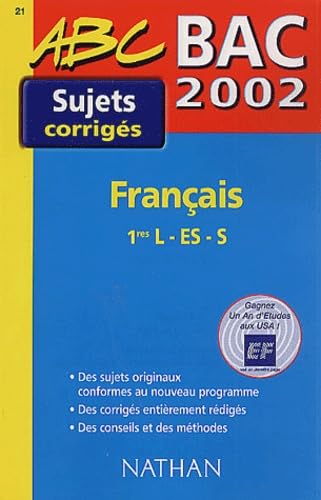Francais 1eres L/Es/S Bac 2002. Sujets Corriges book