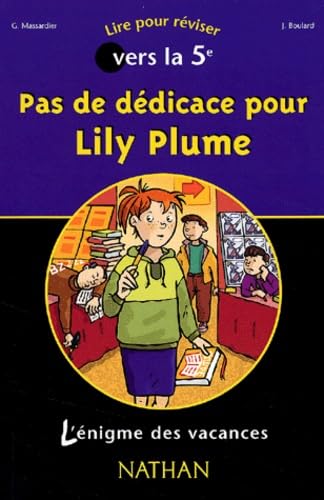 Pas de dédicace pour Lily Plume: Lire pour réviser vers la 5e Books