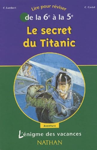 Le secret du Titanic: De la 6e à la 5e Books