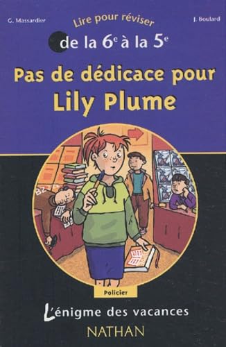 Pas de dédicace pour Lily Plume: De la 6e à la 5e Books