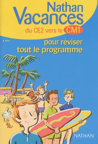 Nathan vacances primaire : Pour réviser tout le programme du CE2 vers le CM1 book