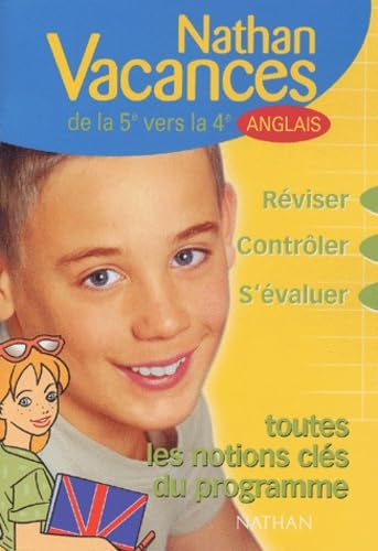 Nathan vacances collège : Les notions clés du programme - Anglais de la 5ème vers la 4ème book