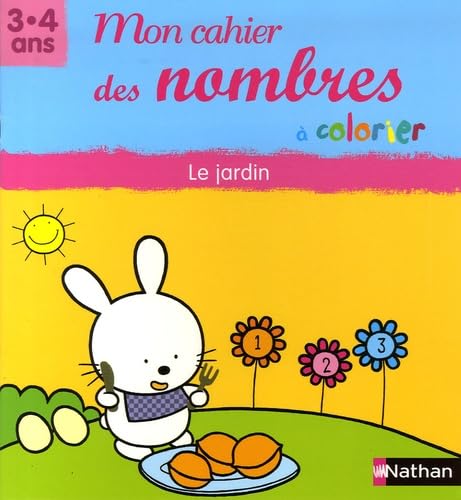 Mon cahier des nombres à colorier 3-4 ans Petite section: Le jardin book