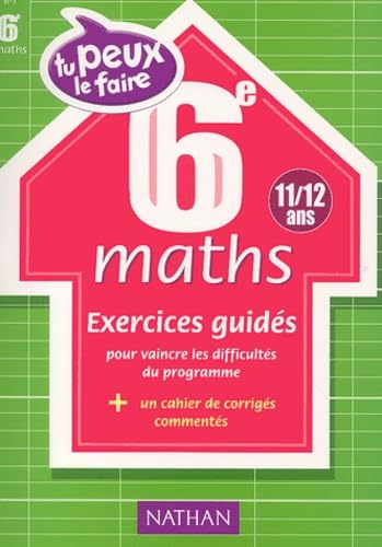 Tu peux le faire : Maths, 6e - 11-12 ans book