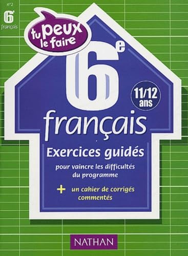 Tu peux le faire : Français, 6e - 11-12 ans book