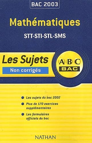 ABC Bac : Mathématiques, Bac STT, STI, STL, SMS book
